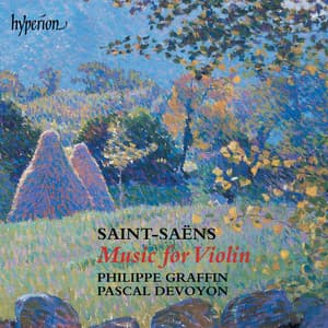 Saint-Saëns: Violin Sonatas Nos. 1 & 2; Triptyque etc. - Camille Saint-Saëns