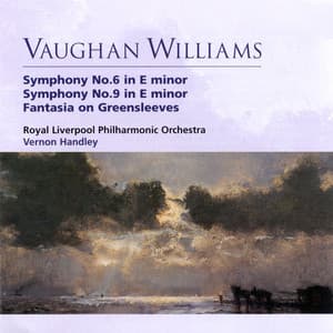 Vaughan Williams Symphonies Nos. 6 & 9, Fantasia on 'Greensleeves' - Ralph Vaughan Williams