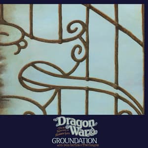 Dragon War - Groundation