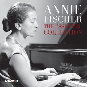 The Essential Collection - Annie Fischer