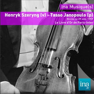 Henryk Szeryng  - Tasso Janopoulo , Le Livre d'Or de Paris-Inter - Henryk Szeryng