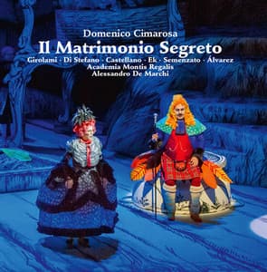 Cimarosa: Il matrimonio segreto - Domenico Cimarosa
