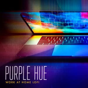 Purple Hue - Work at Home Lofi