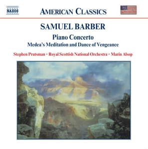 Barber: Piano Concerto / Die Natali / Medea's Meditation - Samuel Barber