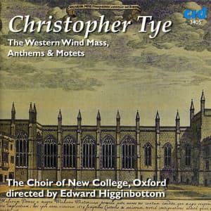 Tye: The Western Wind Mass - Christopher Tye