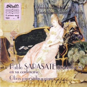 Pablo Sarasate: Pablo Sarasate en Su Centenario. Obras para Violín y Piano - Pablo de Sarasate