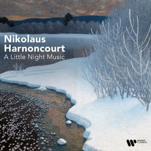 "A Little Night Music" - Mozart, Bach, Beethoven - Nikolaus Harnoncourt