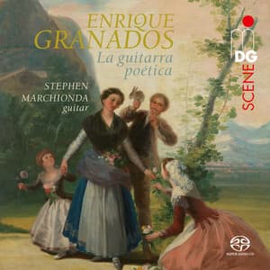 Granados: La guitarra poética - Enrique Granados