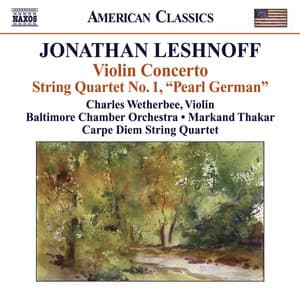 Leshnoff, J.: Violin Concerto / Distant Reflections / String Quartet No. 1 - Jonathan Leshnoff