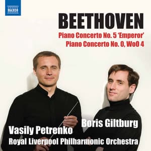Beethoven: Piano Concertos Nos. 5 & 0 - Ludwig van Beethoven