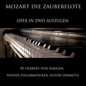 Mozart: Die Zauberflöte, K. 620 - Wolfgang Amadeus Mozart
