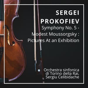 Sergei Prokofiev : Symphony No. 5 - Modest Moussorgsky : Pictures At an Exhibition - Orchestra Sinfonica Di Torino Della Rai