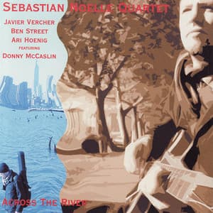 Across The River - Sebastian Noelle