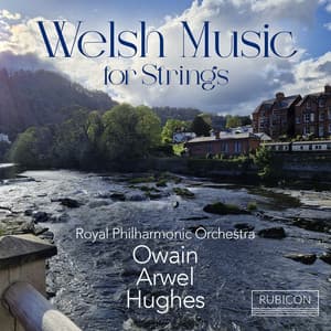 Welsh Music for Strings - Royal Philharmonic Orchestra