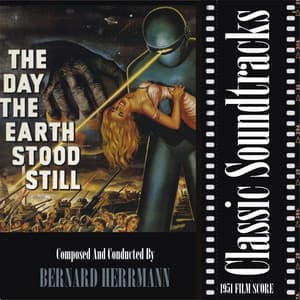 The Day The Earth Stood Still - Bernard Herrmann