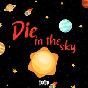 Die in the Sky - Lil Skydie