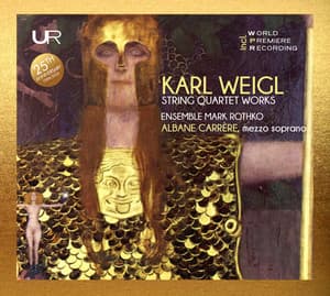 Weigl: String Quartet Works - Karl Weigl