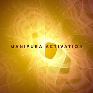Manipura Activation: Fire Element - Energy, Warmth and Light - Chakra Balancing Music Oasis