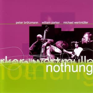 Nothung - Peter Brötzmann