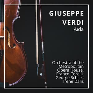 Giuseppe Verdi: Aïda - Giuseppe Verdi