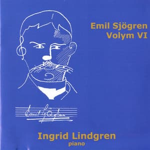 Emil Sjögren: Piano Music, Vol. 6 - Emil Sjögren