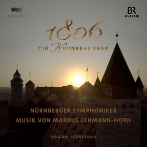 1806 - Die Nürnberg Saga - Nuremberg Symphony Orchestra