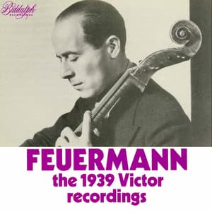 The 1939 Victor Recordings - Emanuel Feuermann