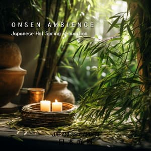 Onsen Ambience: Japanese Hot Spring Relaxation - Japanese Garden 日本庭園