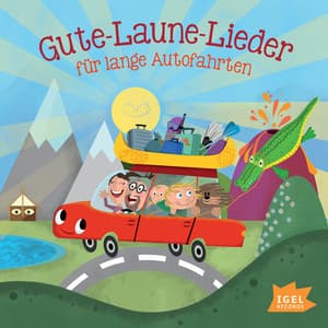 Gute-Laune-Lieder für lange Autofahrten - Kinderlieder