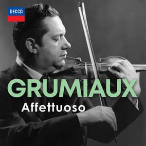 "Affettuoso" - Arthur Grumiaux - Arthur Grumiaux