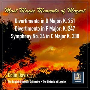 Most Magic Moments of Mozart: Divertimentos Nos. 10 & 11 & Symphony No. 34, K. 338 - Wolfgang Amadeus Mozart