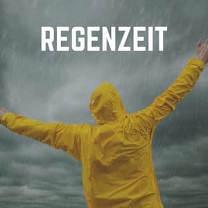 Regenzeit - Regen zum Schlafen