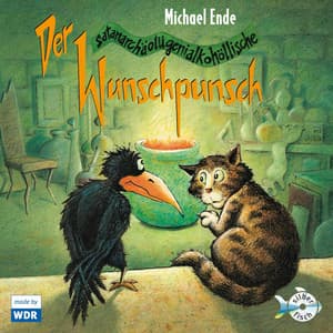 Der satanarchäolügenialkohöllische Wunschpunsch - Das WDR-Hörspiel - Michael Ende