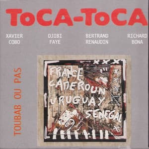 Toca-Toca - Toubab ou pas - Bertrand Renaudin