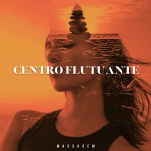Centro Flutuante - Massagem