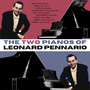 The Two Pianos of Leonard Pennario - Leonard Pennario