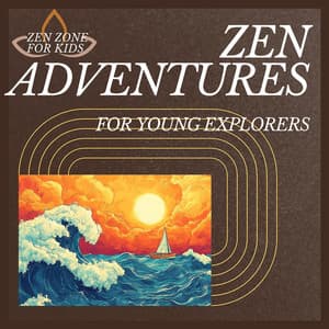 Zen Adventures for Young Explorers - Zen Zone for Kids
