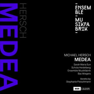 Michael Hersch: Medea - Michael Hersch