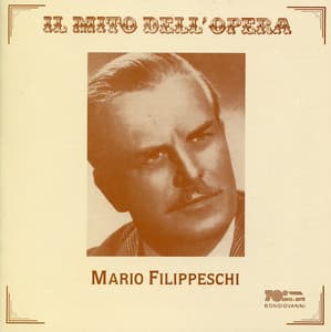Il mito dell'Opera: Mario Filippieschi - Mario Filippeschi