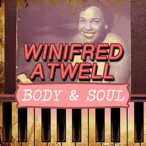 Body & Soul - Winifred Atwell