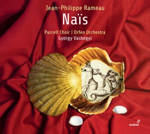 Rameau: Naïs, RCT 49 - Jean-Philippe Rameau