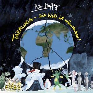 Tabaluga - Die Welt ist wunderbar - Peter Maffay