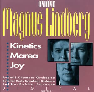 Lindberg: Kinetics - Marea - Joy - Magnus Lindberg