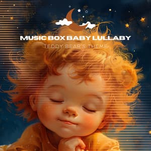 Teddy Bear's Theme - Music Box Baby Lullaby