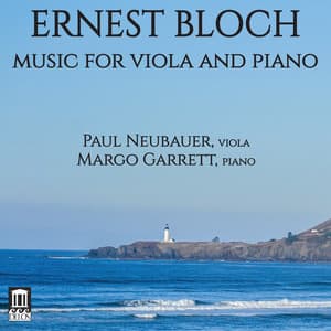 Bloch: Music for Viola & Piano - Ernest Bloch