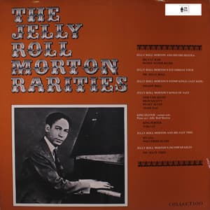 The Jelly Roll Morton Rarities - Jelly Roll Morton