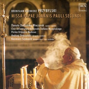Przybylski: Missa Papae Joannis Pauli Secundi - Bronisław Kazimierz Przybylski