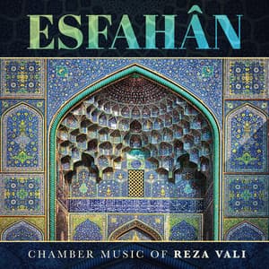 Esfahân - Reza Vali