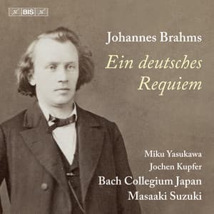 Brahms: Ein deutsches Requiem, Op. 45 - Johannes Brahms