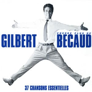 Encore plus de Gilbert Bécaud - Gilbert Bécaud